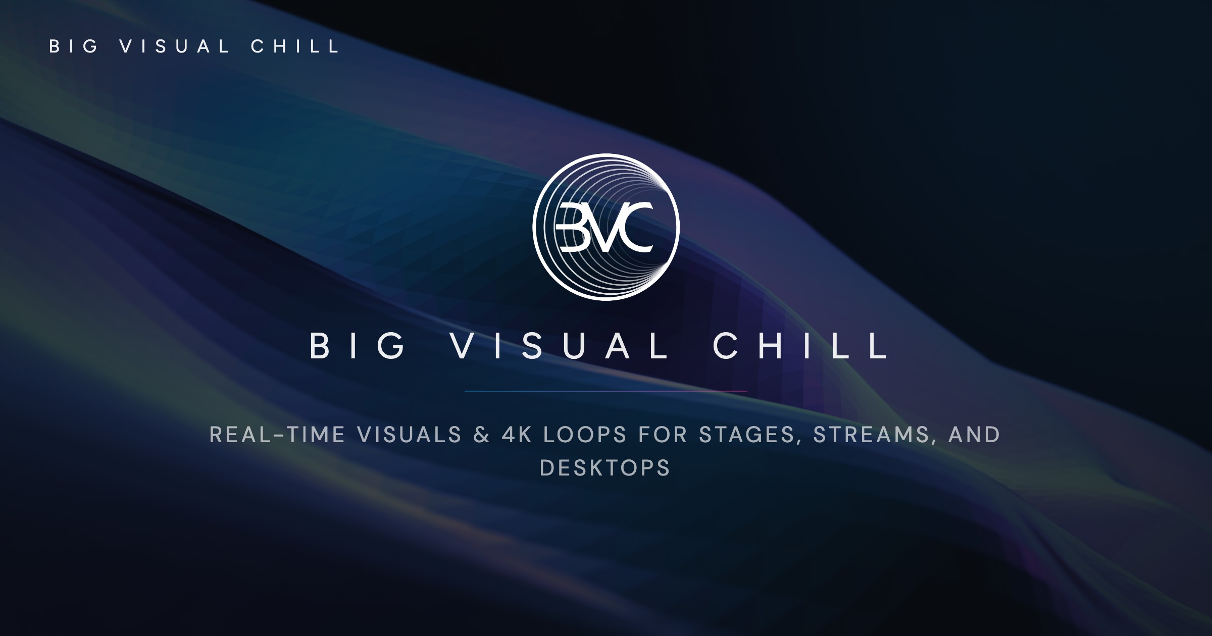 BIG VISUAL CHILL | 4K Visuals + Creative Tools
